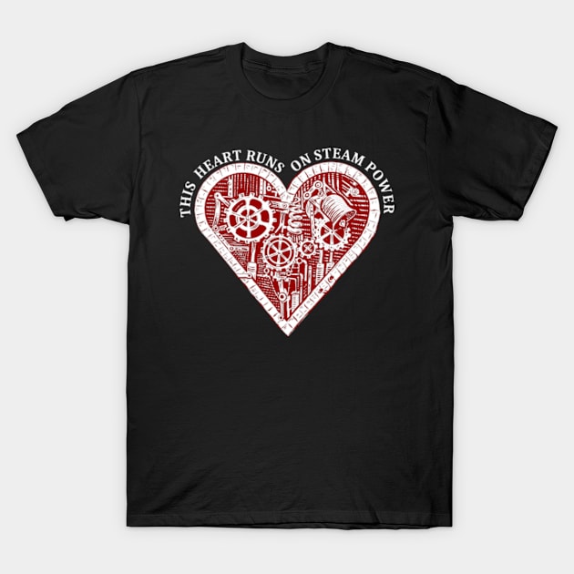 This Heart Runs On Steam Power, Steampunk T-Shirt by Talesbybob